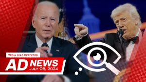 Ad News from July 2024. Media bias detector.