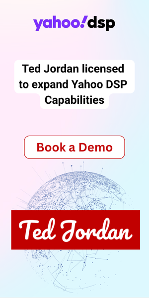 Ted Jordan licensed to expand Yahoo DSP capabilities. Click to book a demo.