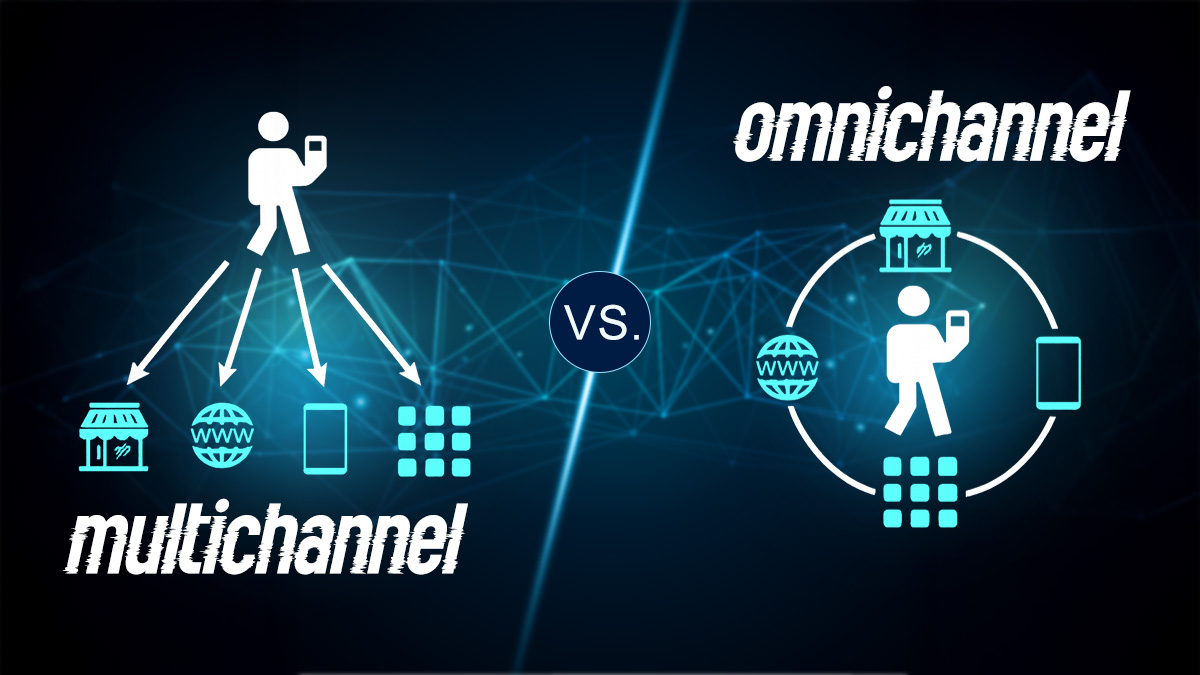 Multichannel vs omnichannel