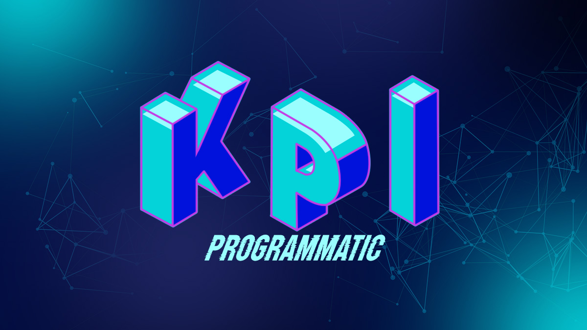 KPI in Programmatic